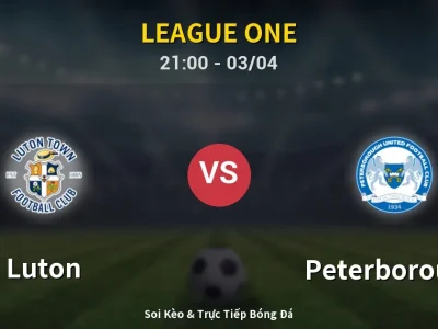 🔴 Trực Tiếp: Luton 2-1 Peterborough – Link Xem League One (Full HD)