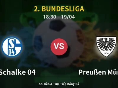 Kết Quả: FC Schalke 04 4-1 Preußen Münster – Highlight & Bàn Thắng | 2. Bundesliga