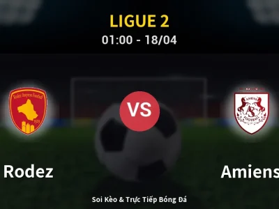 Kết Quả: Rodez 3-2 Amiens – Highlight & Bàn Thắng | Ligue 2
