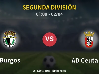 Kết Quả: Burgos 1-1 AD Ceuta FC – Highlight & Bàn Thắng | Segunda División