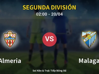Kết Quả: Almeria 3-2 Malaga – Highlight & Bàn Thắng | Segunda División
