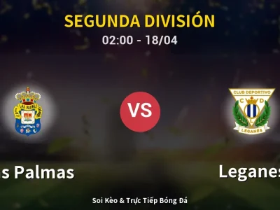 Soi Kèo Las Palmas vs Leganes – 02:00 18/04 | Nhận Định, Dự Đoán Tỷ Số