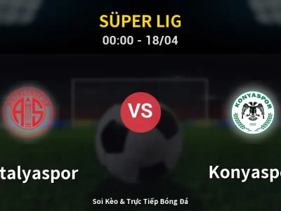 Kết Quả: Antalyaspor 0-2 Konyaspor – Highlight & Bàn Thắng | Süper Lig