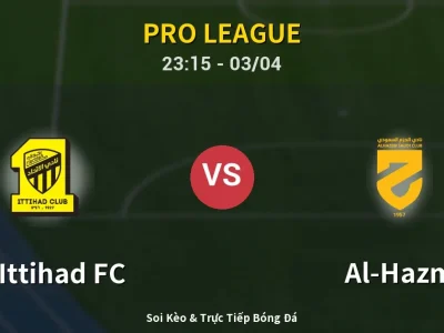 Soi Kèo Al-Ittihad FC vs Al-Hazm – 23:15 03/04 | Nhận Định, Dự Đoán Tỷ Số