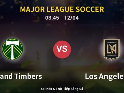 Kết Quả: Portland Timbers 2-1 Los Angeles FC – Highlight & Bàn Thắng | Major League Soccer