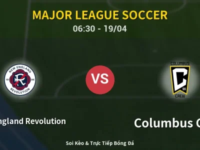 Kết Quả: New England Revolution 2-1 Columbus Crew – Highlight & Bàn Thắng | Major League Soccer