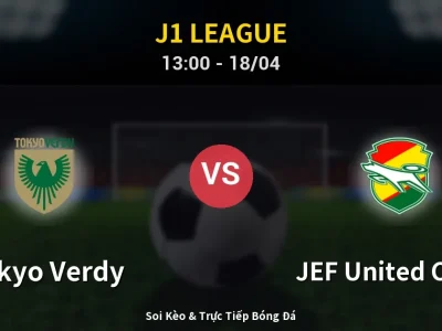 Soi Kèo Tokyo Verdy vs JEF United Chiba – 13:00 18/04 | Nhận Định, Dự Đoán Tỷ Số