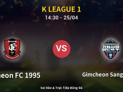 Soi Kèo Bucheon FC 1995 vs Gimcheon Sangmu FC – 14:30 25/04 | Nhận Định, Dự Đoán Tỷ Số