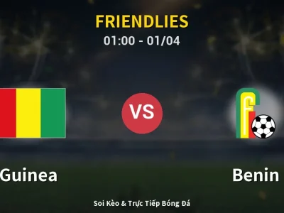 Kết Quả: Guinea 0-1 Benin – Highlight & Bàn Thắng | Friendlies