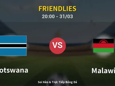Soi Kèo Botswana vs Malawi – 20:00 31/03 | Nhận Định, Dự Đoán Tỷ Số
